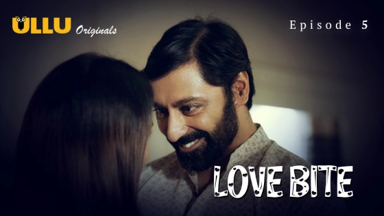Love Bite Part 1 – S01E02 – 2024 – Hindi Hot Web Series – Ullu