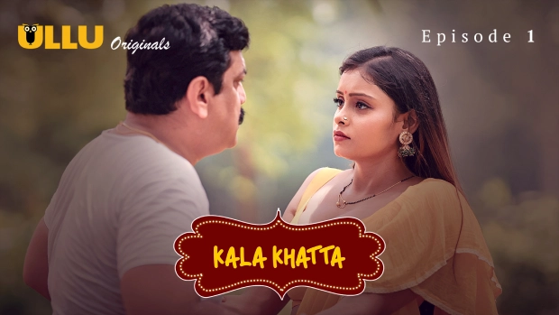 Kala Khatta Part 1 E01 2024 Hindi Hot Web Series – Ullu