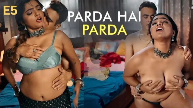 Parda Hai Parda Part 2 E05 2026 – Ullu Hindi Hot Web Series